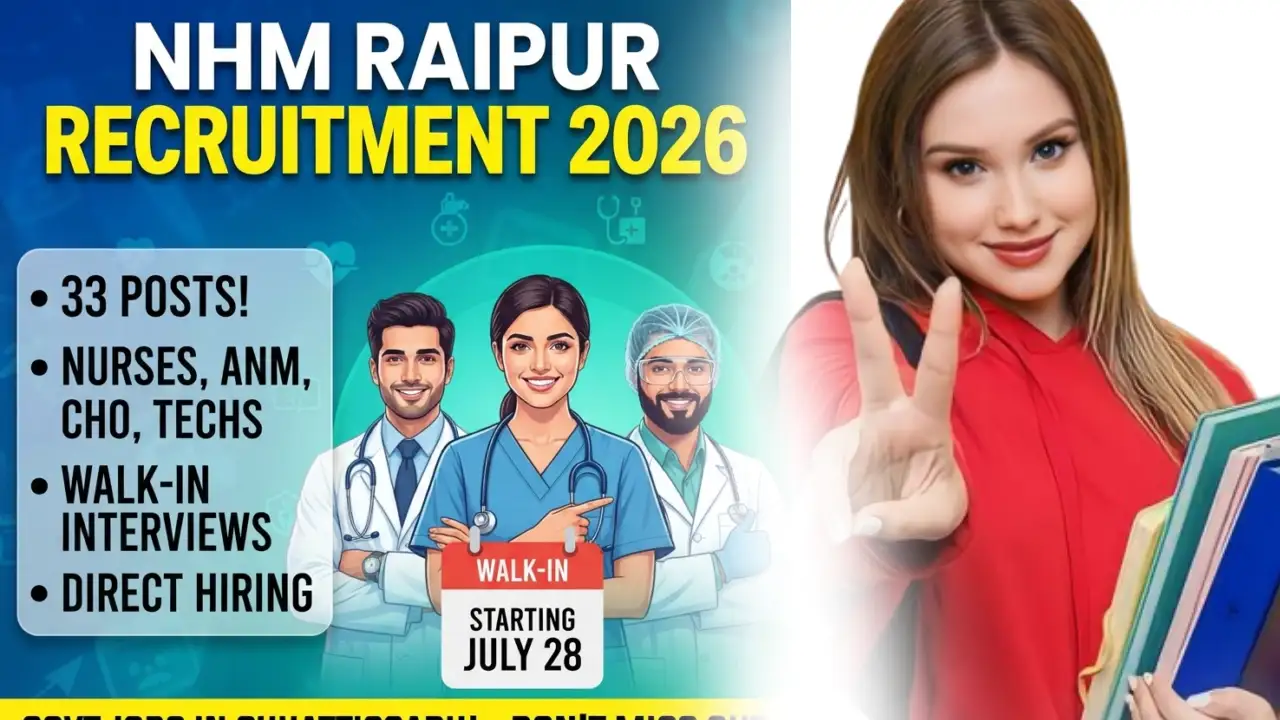 NHM Raipur Recruitment 2026: राष्ट्रीय स्वास्थ्य मिशन रायपुर में विभिन्न संविदा पदों पर भर्ती